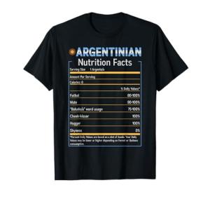 Argentina product - Funny Argentinian Nutrition Facts print T-Shirt