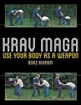 Krav Maga: Master Your Body for Defense