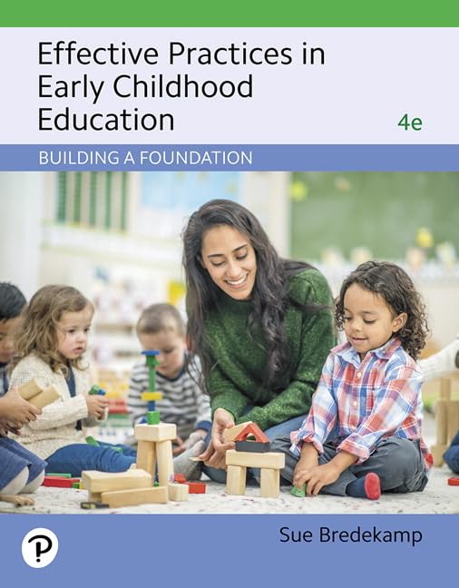 Effective Practices in Early Childhood Education: Building a Foundation from Pearson