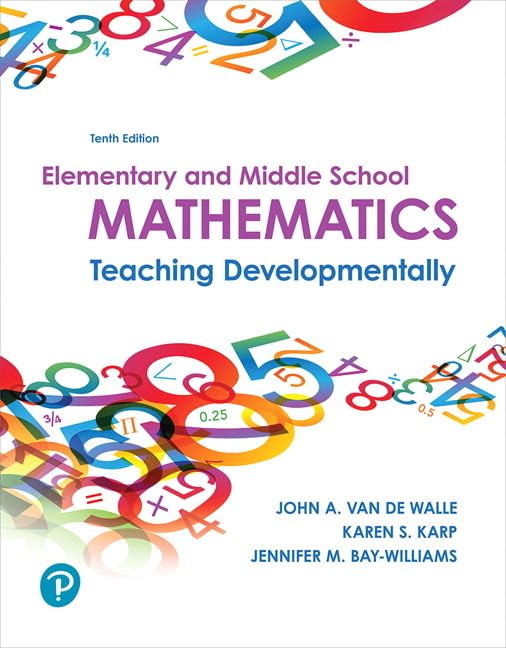 Elementary and Middle School Mathematics: Teaching Developmentally by Pearson