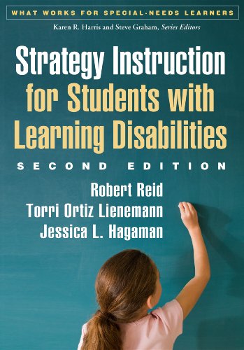 Strategy Instruction for Students with Learning Disabilities (What Works for Special-Needs Learners) by The Guilford Press