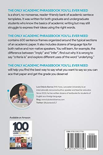 The Only Academic Phrasebook You'll Ever Need: 600 Examples of Academic Language by CreateSpace Independent Publishing Platform