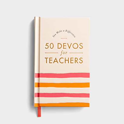You Make a Difference: 50 Devos for Teachers by DaySpring