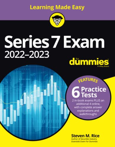 Series 7 Exam 2022-2023 For Dummies with Online Practice Tests (For Dummies (Business & Personal Finance)) from For Dummies