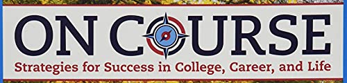 On Course: Strategies for Creating Success in College, Career, and Life from Cengage Learning