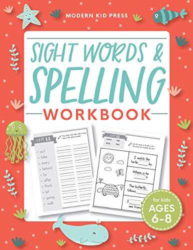 Sight Words and Spelling Workbook for Kids Ages 6-8: Learn to Write and Spell Essential Words | Kindergarten Workbook, 1st Grade Workbook and 2nd ... | Reading & Phonics Activities + Worksheets from Modern Kid Press