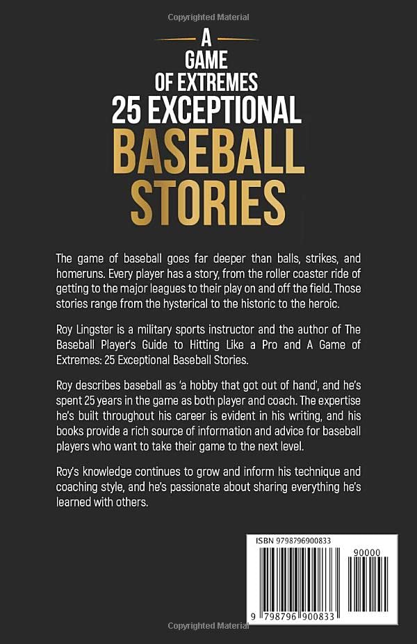 A Game of Extremes: 25 Exceptional Baseball Stories about What Happened on and off the Field from Independently published