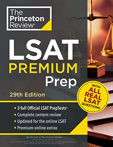 Princeton Review LSAT Premium Prep, 29th Edition: 3 Real LSAT PrepTests + Strategies & Review (Graduate School Test Preparation) by Princeton Review