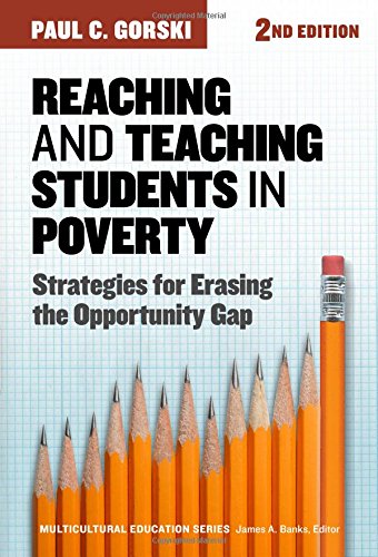 Reaching and Teaching Students in Poverty: Strategies for Erasing the Opportunity Gap (Multicultural Education Series) from Teachers College Press