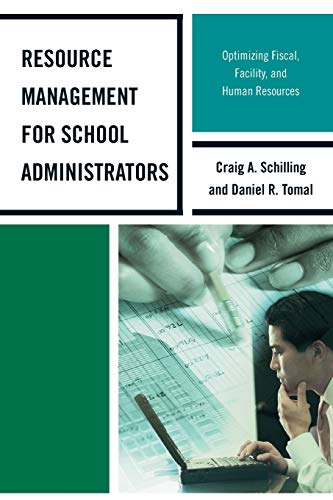 Resource Management for School Administrators: Optimizing Fiscal, Facility, and Human Resources (The Concordia University Leadership Series) by R&L Education