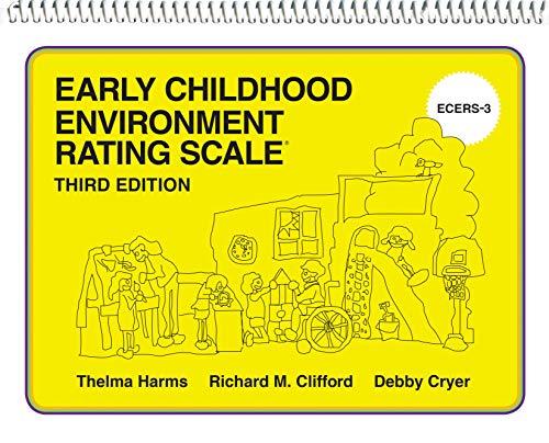 Early Childhood Environment Rating Scale (ECERS-3) from Teachers College Press