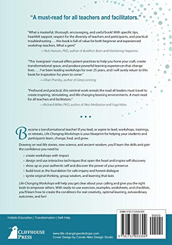 Designing & Leading Life-Changing Workshops: Creating the Conditions for Transformation in Your Groups, Trainings, and Retreats from Cliffhouse Press