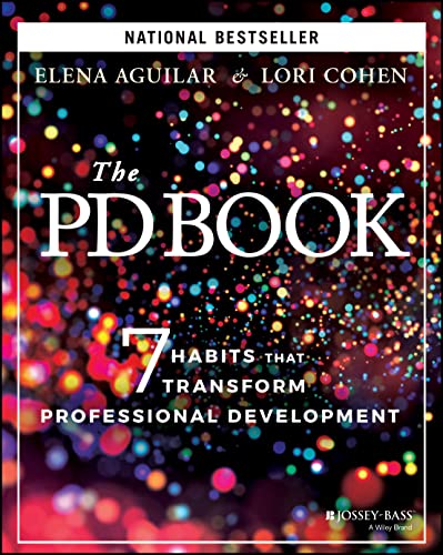 The PD Book: 7 Habits that Transform Professional Development from Jossey-Bass