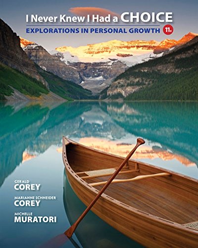 I Never Knew I Had a Choice: Explorations in Personal Growth by Cengage Learning