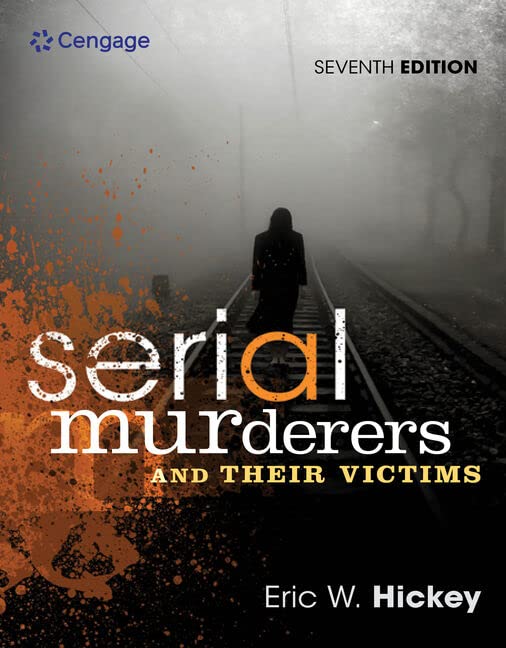 Serial Murderers and Their Victims from Cengage Learning