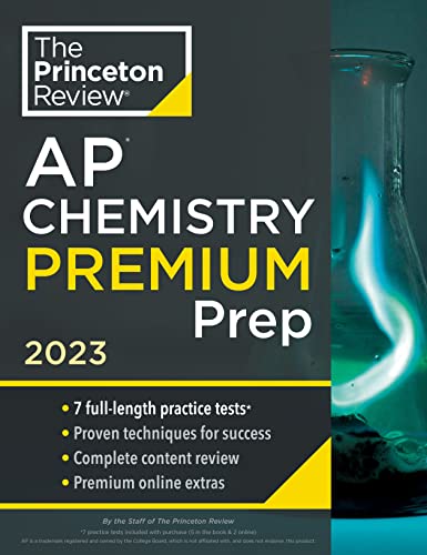 Princeton Review AP Chemistry Premium Prep, 2023: 7 Practice Tests + Complete Content Review + Strategies & Techniques (College Test Preparation) from Princeton Review