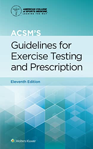 ACSM's Guidelines for Exercise Testing and Prescription (American College of Sports Medicine) by LWW