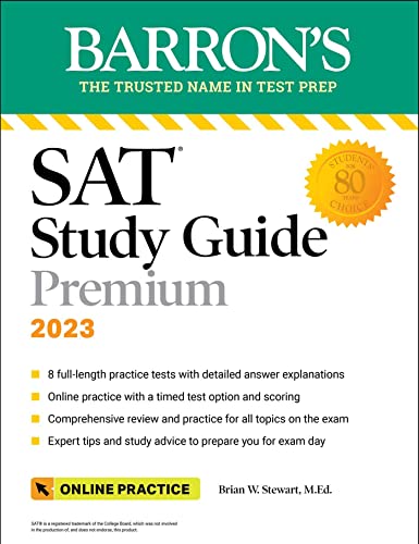 SAT Study Guide Premium, 2023: Comprehensive Review with 8 Practice Tests + an Online Timed Test Option (Barron's Test Prep) from Barrons Educational Services