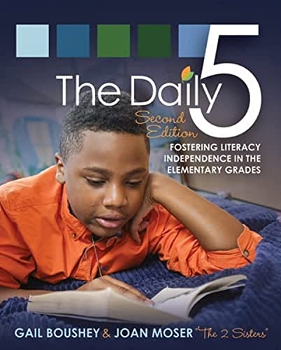 The Daily 5: Fostering Literacy in the Elementary Grades by Stenhouse Publishers