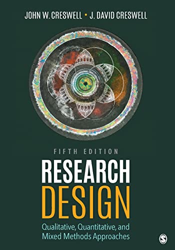 Research Design: Qualitative, Quantitative, and Mixed Methods Approaches by SAGE Publications, Inc