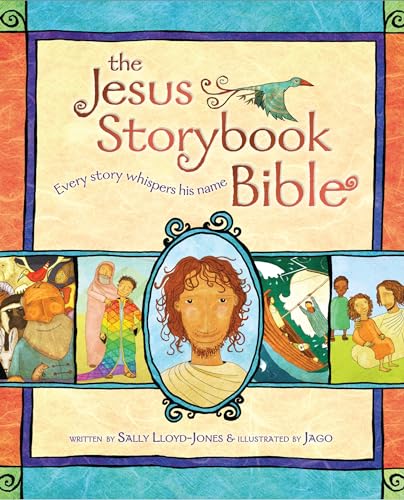 The Jesus Storybook Bible: Every Story Whispers His Name by ZonderKidz