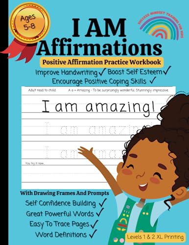 I AM Affirmations for Kids, Handwriting Practice book for Kids Ages 6-8 Printing Workbook, Powerful Mindset Training, Writing Levels 1 & 2: Growth ... kids, Affirmation handwriting book for kids by Independently published