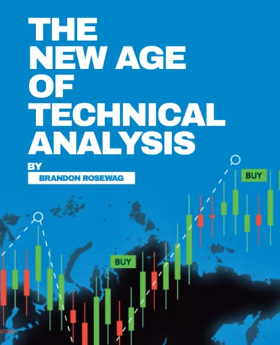 The New Age Of Technical Analysis by Independently published