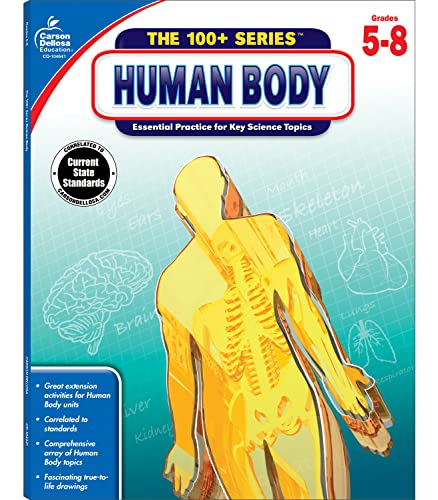 Carson Dellosa The 100+ Series: Human Body WorkbookâGrades 5-8 Science Book, Human Anatomy, Bones, Muscles, Organs, the Nervous System, Health and Nutrition (128 pgs) by Carson Dellosa Education