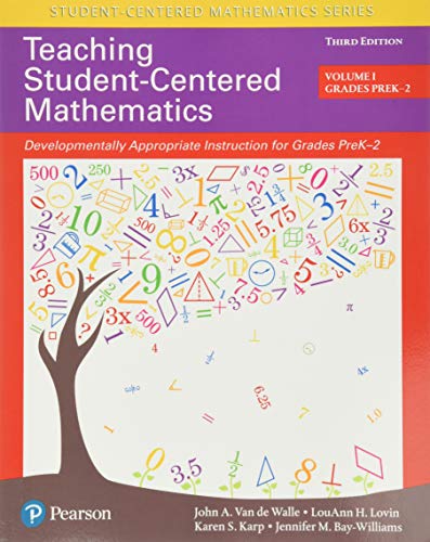 Teaching Student-Centered Mathematics: Developmentally Appropriate Instruction for Grades Pre-K-2 (Volume 1) (Student-centered Mathematics, 1) from Pearson