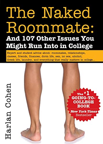 The Naked Roommate: And 107 Other Issues You Might Run Into in College (Essential College Life Survival Guide and Graduation Gift for Students, Banned Book) from Sourcebooks