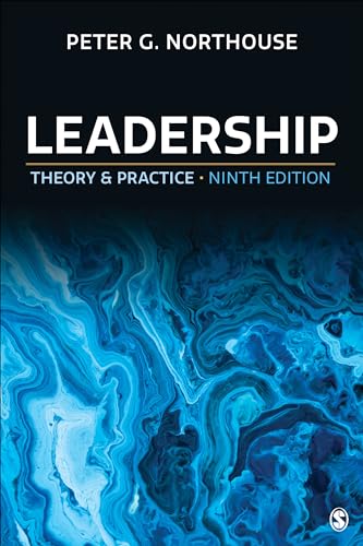Leadership: Theory and Practice by SAGE Publications, Inc