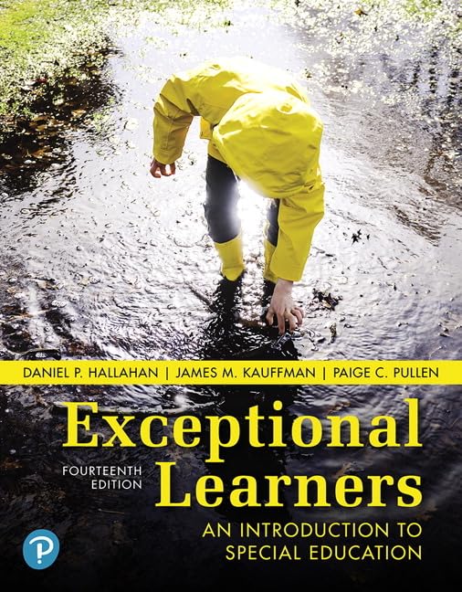 Exceptional Learners: An Introduction to Special Education (14th Edition) from Pearson