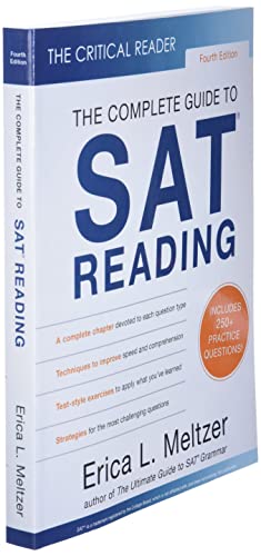 The Critical Reader, Fourth Edition: The Complete Guide to SAT Reading from The Critical Reader