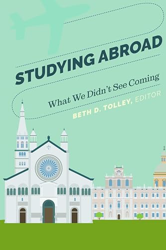Studying Abroad: What We Didn't See Coming from Peter Lang Inc., International Academic Publishers