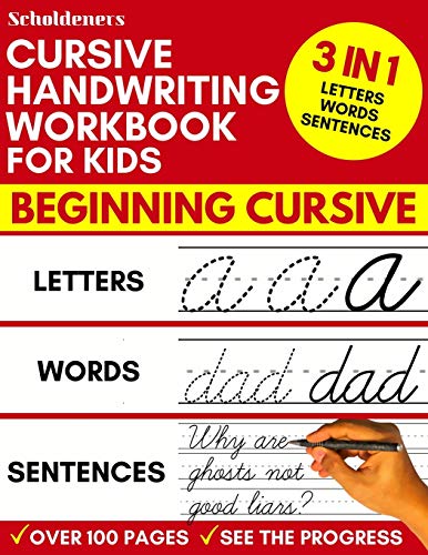 Cursive Handwriting Workbook for Kids: 3-in-1 Writing Practice Book to Master Letters, Words & Sentences from Independently published