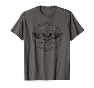 Soar On Wings Like Eagles Christian T-Shirt