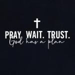 Pray, Wait, Trust Women’s Graphic Tee Black