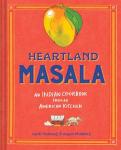 Heartland Masala: Indian Cooking Made Simple