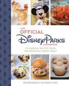 Disney Parks Cookbook: 101 Magical Recipes