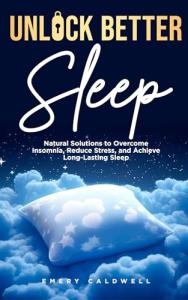 Sleep Well: Natural Solutions for Insomnia Relief