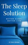 Sleep Solution for a Happier, Healthier You