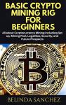 Beginner's Guide to Crypto Mining Rig Setup