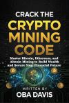 Crypto Mining Mastery: Mine Bitcoin and Altcoins
