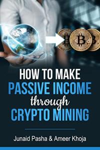 Earn Passive Income with Crypto Mining Guide