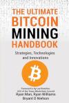 Bitcoin Mining Handbook: Strategies, Tools, and Innovations