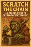 Goblin's Guide to Crypto Lottery Mining