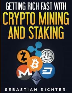 Get Rich Quick with Crypto Mining & Staking