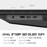 MSI MAG 273QP QD-OLED X24 26.5 Inch WQHD Gaming Monitor - 2560 x 1440 Quantum Dot OLED Panel 240Hz / 0.03ms, 99% DCI-P3, ΔE≤2, DisplayHDR True Black 400, DP 1.4a, HDMI 2.1