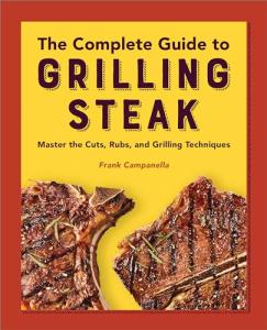 Steak Grilling Mastery: Your Complete Cookbook