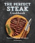 Essential Steak Recipes and Techniques Cookbook
